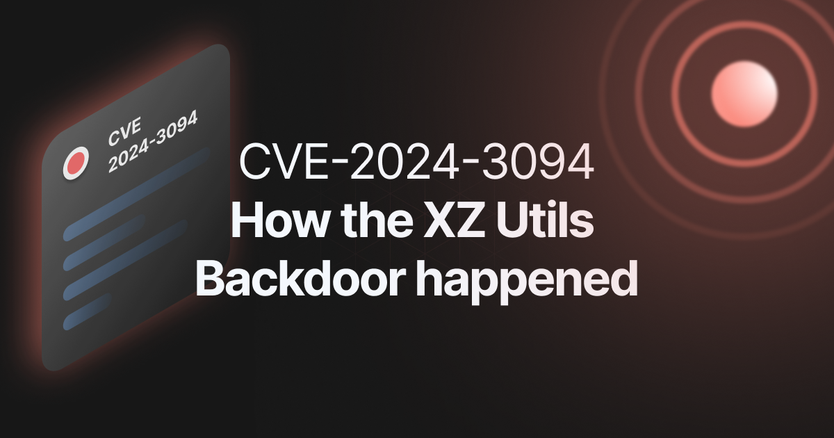 CVE-2024-3094 - The XZ Utils Backdoor, A Critical SSH Vulnerability In ...